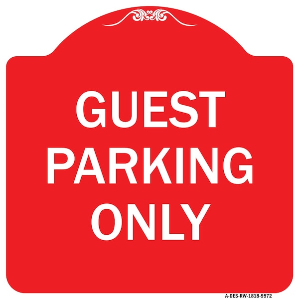 Signmission Designer Series Guest Parking Only, Red & White Heavy-Gauge Aluminum Sign, 18" x 18", RW-1818-9972 A-DES-RW-1818-9972 - main